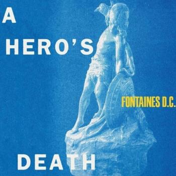 Fontaines D.C. - A Hero's Death (LP)