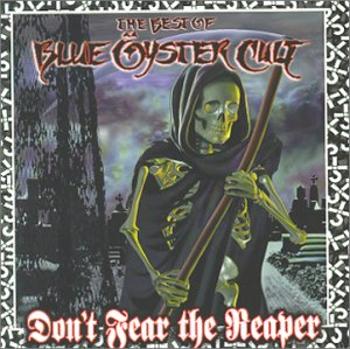 Blue Oyster Cult - Don't Fear the Reaper: the Best of Blue Öyster Cult, CD