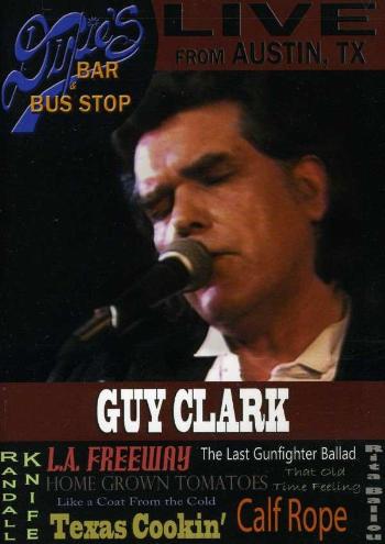 CLARK, GUY - LIVE FROM DIXIE'S BAR & BUS STOP, DVD