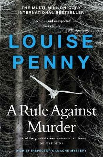 A Rule Against Murder - Louise Pennyová
