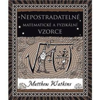 Nepostradatelné matematické a fyzikální vzorce (978-80-736-3738-5)