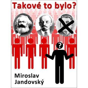 Takové to bylo? (978-80-748-2137-0)