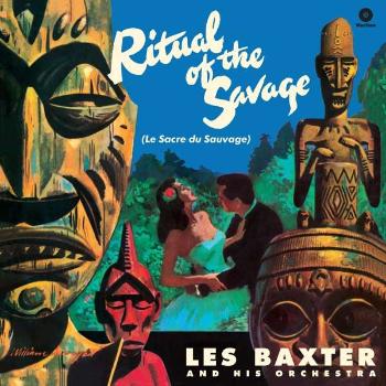 BAXTER, LES AND HIS ORCHE - RITUAL OF THE SAVAGE, Vinyl