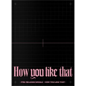 Blackpink, HOW YOU LIKE THAT, CD