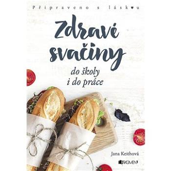 Zdravé svačiny do školy i do práce (978-80-253-3561-1)