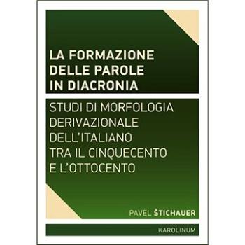 La formazione delle parole in diacroni (9788024629186)