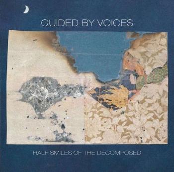 GUIDED BY VOICES - HALF SMILES OF THE DECOMPOSED, Vinyl