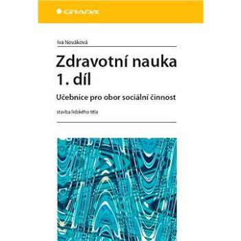 Zdravotní nauka 1. díl (978-80-247-3708-9)