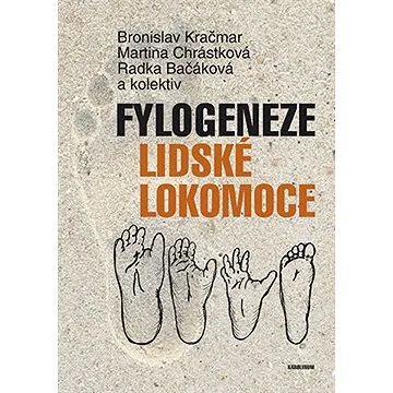 Fylogeneze lidské lokomoce (9788024633886)