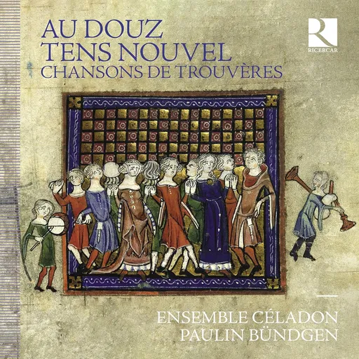 Ensemble Céladon, AU DOUZ TENS NOUVEL: CHANSONS DE TROUVERES, CD