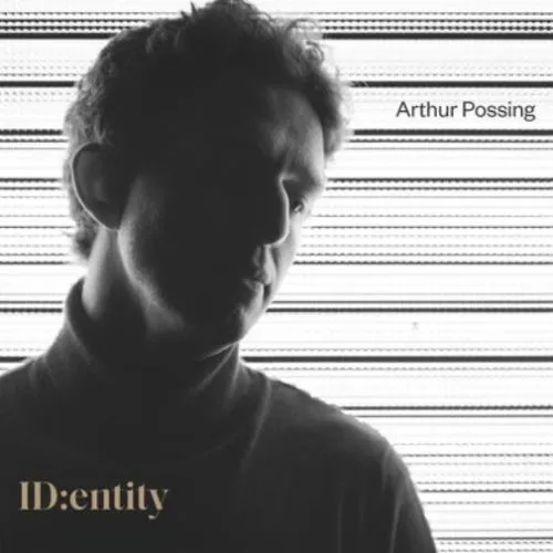 Arthur Possing, POSSING, ARTHUR - IDENTITY CD, CD