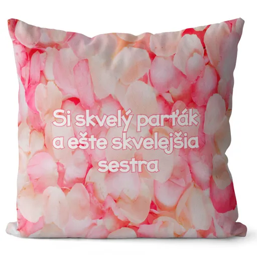 Vankúš Skvelejšia sestra (Veľkosť: 55 x 55 cm)