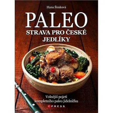 Paleo strava pro české jedlíky (978-80-264-0666-2)