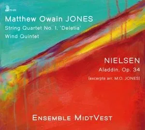 Ensemble MidtVest, MATTHEW OWAIN JONES: STRING QUARTET NO. 1, WIND QUINTET; NIELSEN: ALADDIN OP. 34 (EXCS. ARR. M.O. JONES), CD