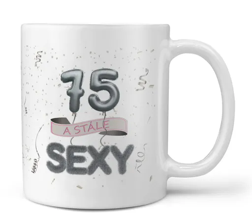 Hrnček Stále sexy (vek: 75)