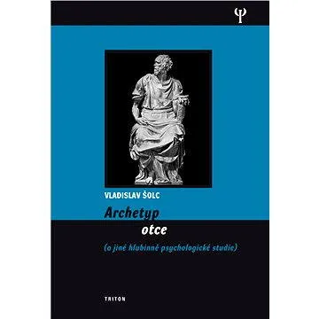 Archetyp otce (978-80-738-7281-6)