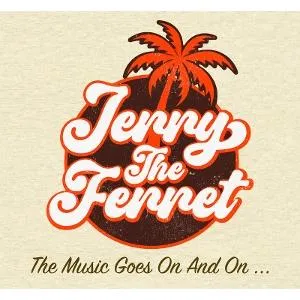 Jerry the Ferret, THE MUSIC GOES ON AND ON, CD