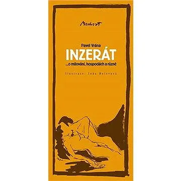 Inzerát ... o milování, hospodách a různě (978-80-903-3423-6)