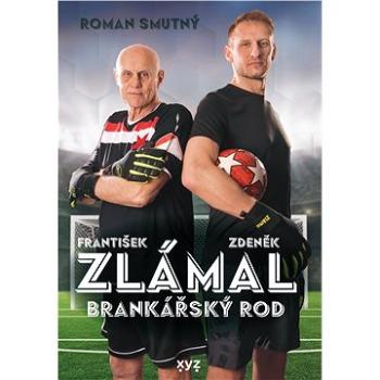 Zlámal: brankářský rod (978-80-768-3121-6)