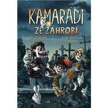 Kamarádi ze záhrobí (978-80-271-0832-9)