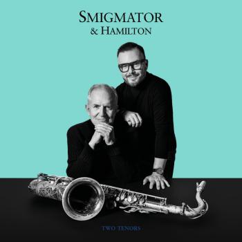 SMIGMATOR/HAMILTON - TWO TENORS, CD