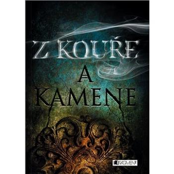 Z kouře a kamene (978-80-253-3666-3)