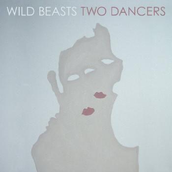 WILD BEASTS - TWO DANCERS, CD