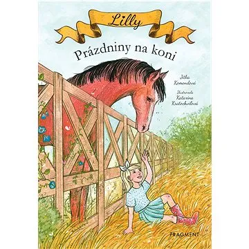 Lilly - Prázdniny na koni (978-80-253-4670-9)