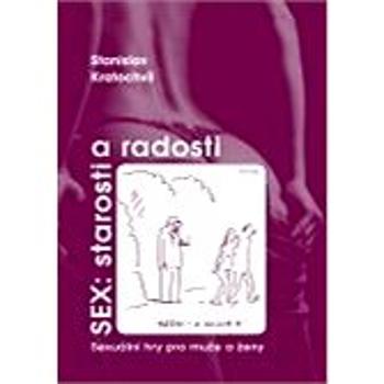 Sex: starosti a radosti (978-80-738-7084-3)