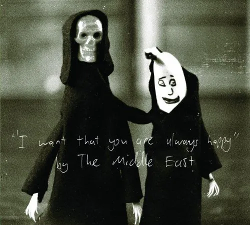 The Middle East, I WANT THAT YOU ARE ALWAYS HAPPY, CD