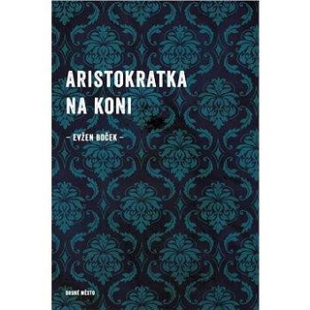 Aristokratka na koni (9788072276929)