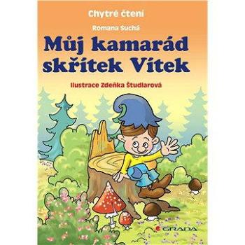 Můj kamarád skřítek Vítek (978-80-247-5291-4)