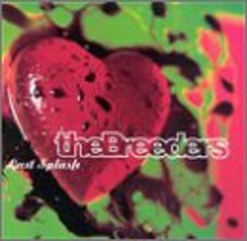 BREEDERS - LAST SPLASH, CD