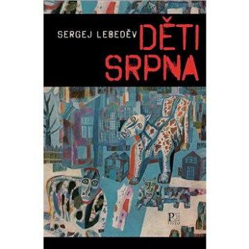 Děti srpna (978-80-878-5543-0)