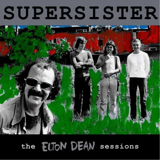 Supersister: The Elton Dean Sessions LP