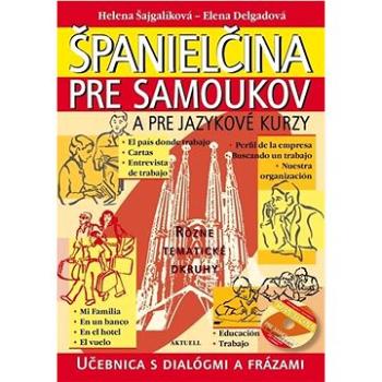 Španielčina pre samoukov a pre jazykové kurzy + 1 CD (978-80-8172-062-8)