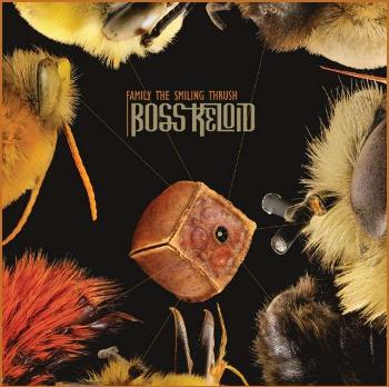 Boss Keloid - Family the Smiling Thrush, CD