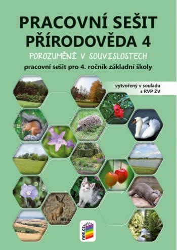 Přírodověda 4 (barevný prac. sešit) - porozumění v souvislostech (4-91)
