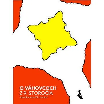 O Váhovcoch z 9. storočia (978-80-817-1023-0)