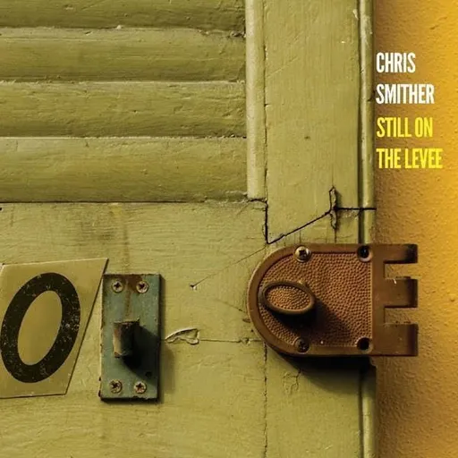 Chris Smither, STILL ON THE LEVEE, CD