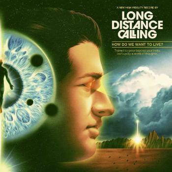 Long Distance Calling - How Do We Want To Live?, CD