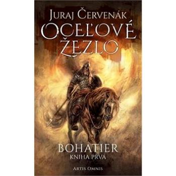 Oceľové žezlo: Bohatier Kniha prvá (978-80-89718-90-0)