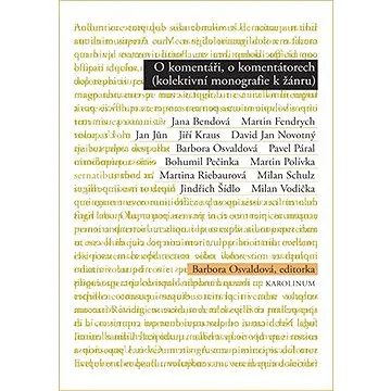 O komentáři, o komentátorech (9788024624242)