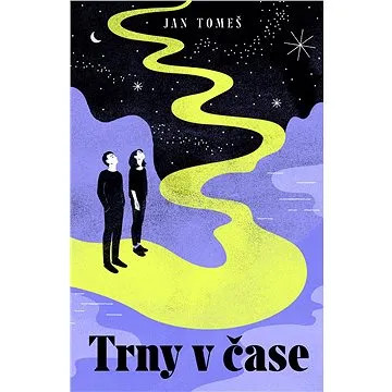 Trny v čase (978-80-743-2951-7)