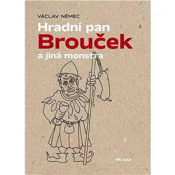 Hradní pan Brouček a jiná monstra (978-80-875-0693-6)