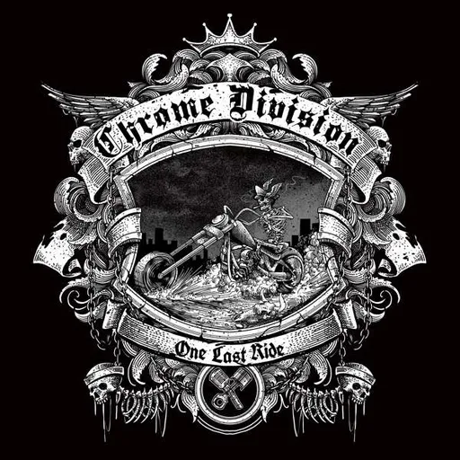 Chrome Division, ONE LAST RIDE, CD