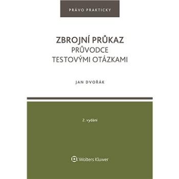 Zbrojní průkaz. Průvodce testovými otázkami - 2. vydání (978-80-7676-138-4)