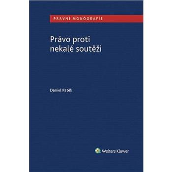 Právo proti nekalé soutěži (978-80-755-2880-3)