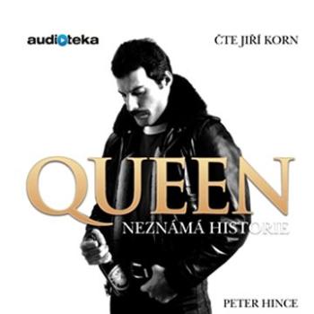 Queen – Neznámá historie