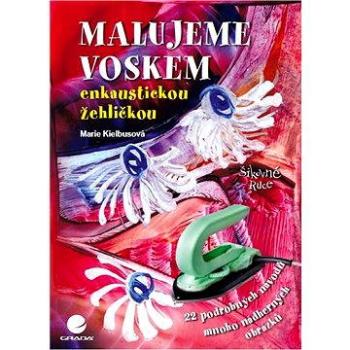 Malujeme voskem (978-80-247-3610-5)